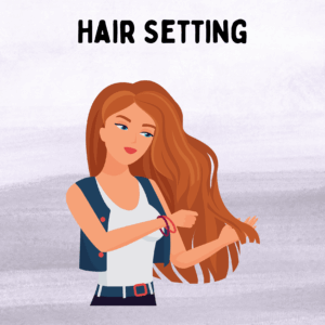 Hair Setting
