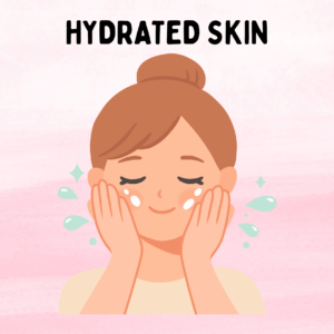 Hydrated Skin